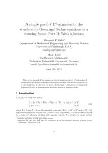 A simple proof of Lq -estimates for the steady-state Oseen and Stokes equations in a rotating frame. Part II: Weak solutions Giovanni P. Galdi∗ Department of Mechanical Engineering and Materials Science University of P