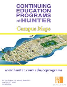 EDUCATION  Campus Maps www.hunter.cuny.edu/ceprograms 695 Park Avenue, East Building Room E1022