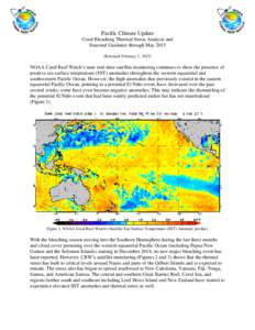 Pacific Climate Update Coral Bleaching Thermal Stress Analysis and Seasonal Guidance through MayReleased February 2, NOAA Coral Reef Watch’s near-real-time satellite monitoring continues to show the prese