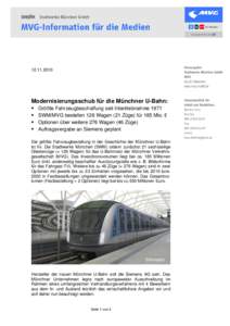 Modernisierungsschub für die Münchner U-Bahn – Größte Fahrzeugbeschaffung seit Inbetriebnahme 1971 – SWM/MVG bestellen 126 Wagen (21 Züge) für 185 Mio. Euro – Auftragsvergabe an Siemens geplant