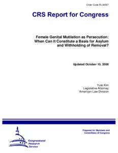 Female Genital Mutilation as Persecution: When Can It Constitute a Basis for Asylum and Withholding of Removal?