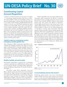 UN-DESA Policy Brief No. 30 Coordinating Capital Account Regulation Capital surges as a emerging country emergency amidst global crisis