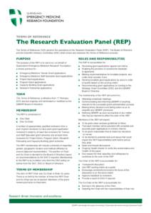 TERMS OF REFERENCE  The Research Evaluation Panel (REP) The Terms of Reference (ToR) governs the operations of the Research Evaluation Panel (REP). The Board of Directors and the Scientific Advisory Committee (SAC) shall