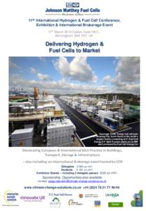 11th International Hydrogen & Fuel Cell Conference, Exhibition & International Brokerage Event 17th March 2015 Gallery Suite NEC, Birmingham, B40 1NT, UK  Delivering Hydrogen &