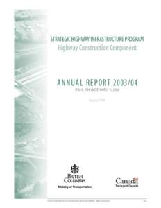 STRATEGIC HIGHWAY INFRASTRUCTURE PROGRAM  Highway Construction Component ANNUAL REPORT[removed]FISCAL YEAR ENDED MARCH 31, 2004)