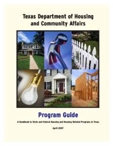 Mortgage Credit Certificate / Fannie Mae / Mortgage loan / Federal Housing Administration / Affordable housing / United States Department of Housing and Urban Development / Federal Home Loan Banks / FHA insured loan / Nehemiah Corporation of America / Mortgage industry of the United States / Economy of the United States / Texas Department of Housing and Community Affairs