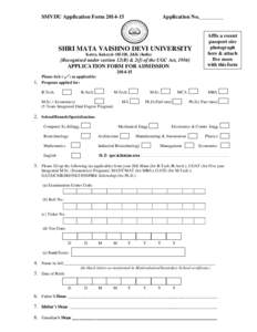 SMVDU Application Form[removed]Application No._________ SHRI MATA VAISHNO DEVI UNIVERSITY Katra, Kakryal[removed], J&K (India)
