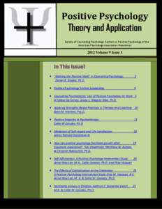 Positive Psychology Theory and Application Society of Counseling Psychology Section on Positive Psychology of the American Psychology Association Newsletter[removed]Volume 9 Issue 1