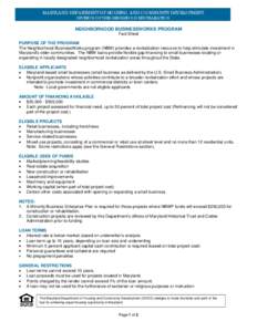 MARYLAND DEPARTMENT OF HOUSING AND COMMUNITY DEVELOPMENT DIVISION OF NEIGHBORHOOD REVITALIZATION NEIGHBORHOOD BUSINESSWORKS PROGRAM Fact Sheet PURPOSE OF THE PROGRAM