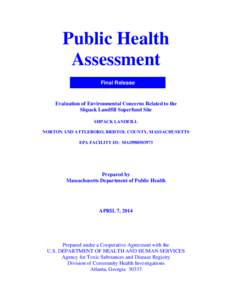 Public Health Assessment - Evaluation of Environmental Concerns Related to the Shpack Landfill Superfund Site, Norton and Attleboro, Bristol County, Massachusetts