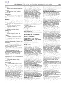 Federal Register / Vol. 76, No[removed]Thursday, September 29, [removed]Notices Michigan • Meadow Brook Hall, Rochester, MI. Montana • Deer Medicine Rocks, Rosebud County, MT.