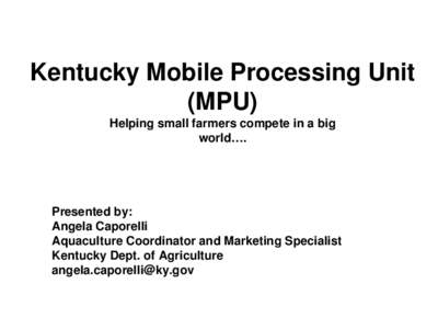 Kentucky Mobile Processing Unit (MPU)