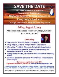 SAVE THE DATE 2014 Lake Superior Business & Technology Conference Regional Economic Development Is Everybody’s Business