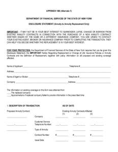 APPENDIX 10B (Alternate 1) DEPARTMENT OF FINANCIAL SERVICES OF THE STATE OF NEW YORK DISCLOSURE STATEMENT (Annuity to Annuity Replacement Only) IMPORTANT - IT MAY NOT BE IN YOUR BEST INTEREST TO SURRENDER, LAPSE, CHANGE 