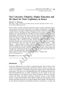 Higher Education Policy, 2012, (1–21) r 2012 International Association of Universities[removed]www.palgrave-journals.com/hep/ Our University: Ethnicity, Higher Education and the Quest for State Legitimacy in Kenya