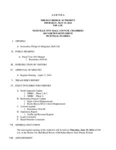 AGENDA MID-BAY BRIDGE AUTHORITY THURSDAY, MAY 15, 2014 9:00 A.M. NICEVILLE CITY HALL COUNCIL CHAMBERS 208 NORTH PARTIN DRIVE