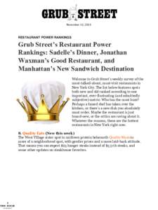 November 13, 2015  RESTAURANT POWER RANKINGS Grub Street’s Restaurant Power Rankings: Sadelle’s Dinner, Jonathan