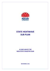 STATE HEATWAVE SUB PLAN A SUB PLAN OF THE NSW STATE DISASTER PLAN