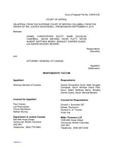 Court of Appeal File No. CA041232 COURT OF APPEAL ON APPEAL FROM THE SUPREME COURT OF BRITISH COLUMBIA, FROM THE ORDER OF MR. JUSTICE WEATHERILL, PRONOUNCED SEPTEMBER 6, 2013 Between DANIEL CHRISTOPHER SCOTT, MARK DOUGLA