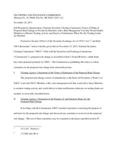 SECURITIES AND EXCHANGE COMMISSION (Release No[removed]; File No. SR-NSCC[removed]November 26, 2013 Self-Regulatory Organizations; National Securities Clearing Corporation; Notice of Filing of Proposed Rule Change to P