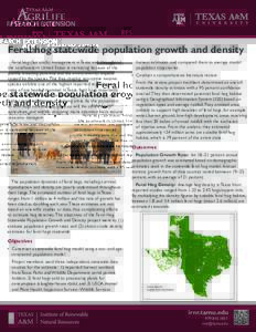 Feral hog statewide population growth and density Feral hog (Sus scrofa) management in Texas and throughout the southeastern United States is increasing because of the prolific breeding potential and the environmental im