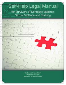 Self-Help Legal Manual for Survivors of Domestic Violence, Sexual Violence and Stalking Ohio Domestic Violence Network Ohio Poverty Law Center
