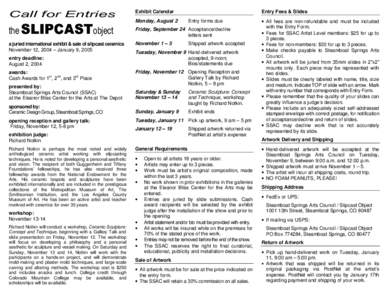 Call for Entries  the SLIPCASTobject a juried international exhibit & sale of slipcast ceramics November 12, 2004 – January 9, 2005