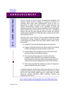 Traumatic brain injury / Concussion / Health Resources and Services Administration / Federally Qualified Health Center / Gordon Muir Giles / Defense Centers of Excellence for Psychological Health and Traumatic Brain Injury / Neurotrauma / Medicine / Health