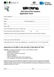 2015 Short Film Initiative Application Form Name of Applicant ___________________________________________________________________ Address ___________________________________________________________________________ Mobile