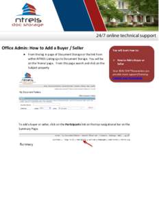 Office Admin: How to Add a Buyer / Seller  From the log in page of Document Storage or the link from within NTREIS Listings go to Document Storage. You will be on the ‘Home’ page. From this page search and click o