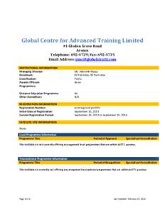 Global Centre for Advanced Training Limited #1 Gloden Grove Road Arouca Telephone: [removed]; Fax: [removed]Email Address: [removed]