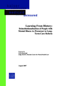 Mental health / Community mental health service / Medicaid / Deinstitutionalisation / Care in the Community / Nursing home / Mental disorder / Bazelon Center for Mental Health Law / Assertive community treatment / Medicine / Psychiatry / Health
