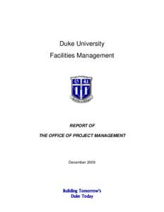 Duke University Facilities Management REPORT OF THE OFFICE OF PROJECT MANAGEMENT