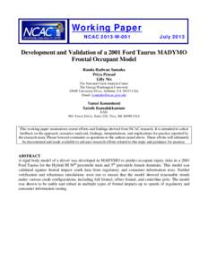 Working Paper NCAC 2013-W-001 July[removed]Development and Validation of a 2001 Ford Taurus MADYMO