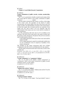 ICChapter 6. Local Public Records Commissions ICCounty commissions of public records; creation; membership; meetings Sec. 1. (a) A commission is hereby created in each county of the