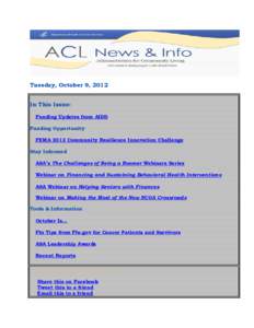 Tuesday, October 9, 2012 In This Issue: Funding Updates from AIDD Funding Opportunity FEMA 2012 Community Resilience Innovation Challenge Stay Informed