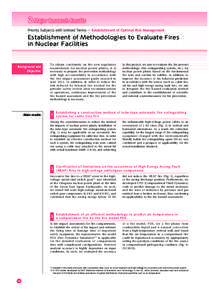 ２ Major Research Results Priority Subjects with Limited Terms ― Establishment of Optimal Risk Management Establishment of Methodologies to Evaluate Fires in Nuclear Facilities