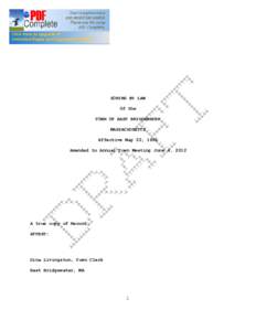 ZONING BY LAW Of the TOWN OF EAST BRIDGEWATER MASSACHUSETTS Effective May 22, 1956 Amended to Annual Town Meeting June 4, 2012