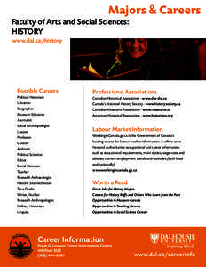 Museology / Academia / Economy of Canada / Canada / The Public History Program at The University of Western Ontario / Canadian Historical Association / Higher education in Canada / American Historical Association