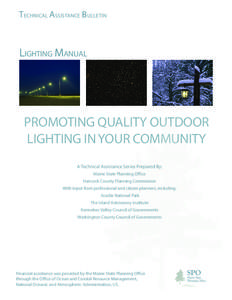 TECHNICAL A SSISTANCE BULLETIN  Lighting Manual PROMOTING QUALITY OUTDOOR LIGHTING IN YOUR COMMUNITY