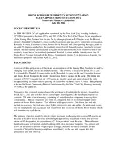 BRONX BOROUGH PRESIDENT’S RECOMMENDATION ULURP APPLICATION NO: C[removed]ZMX Soundview Partners Apartments July 20, 2012 DOCKET DESCRIPTION IN THE MATTER OF AN application submitted by the New York City Housing Authorit