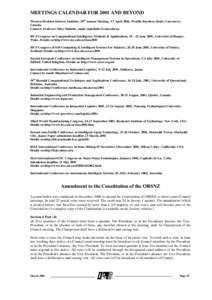 MEETINGS CALENDAR FOR 2001 AND BEYOND Western Decision Sciences Institute, 30th Annual Meeting, 3-7 April 2001, Westlin Bayshore Hotel, Vancouver, Canada. Contact: Professor Miles Nicholls, email: [removed] I