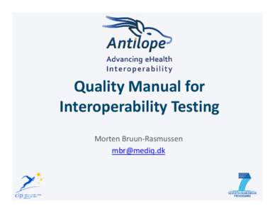 Quality Manual for Interoperability Testing Morten Bruun-Rasmussen [removed]  Quality and quality assurance