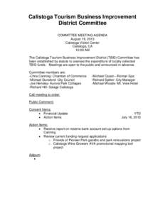 Calistoga Tourism Business Improvement District Committee COMMITTEE MEETING AGENDA August 19, 2013 Calistoga Visitor Center Calistoga, CA