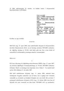 Ár 2009, miðvikudaginn 28. október, var haldinn fundur í áfrýjunarnefnd hugverkaréttinda á sviði iðnaðar. Fyrir var tekið mál nr[removed]: Lögmannsstofa Ólafs Ragnarssonar hrl. f.h.