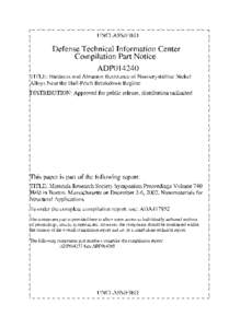 UNCLASSIFIED  Defense Technical Information Center Compilation Part Notice ADP014240 TITLE: Hardness and Abrasion Resistance of Nanocrystalline Nickel