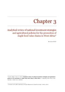 Chapter 3 Analytical review of national investment strategies and agricultural policies for the promotion of staple food value chains in West Africa* Bio Goura SOULE1