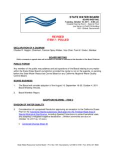 STATE WATER BOARD BOARD MEETING, Tuesday, October 18, 2011 – 9:00 a.m. Coastal Hearing Room – Second Floor Joe Serna Jr./Cal/EPA Building 1001 I Street, Sacramento