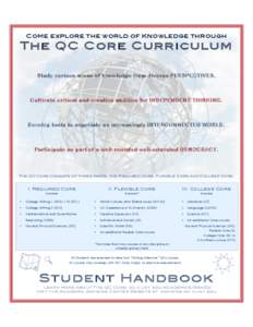    Come explore the world of Knowledge through The QC Core Curriculum Study various areas of knowledge from diver se PER SPECTIVES.