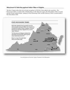 Attachment B: State-Recognized Indian Tribes of Virginia_____________________________ The three Virginia tribes that received state recognition in 2010 have been added to the map below. The Patawomeck Tribe is located no